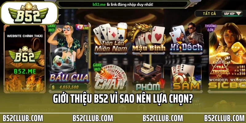 Giới thiệu B52 vì sao nên lựa chọn?